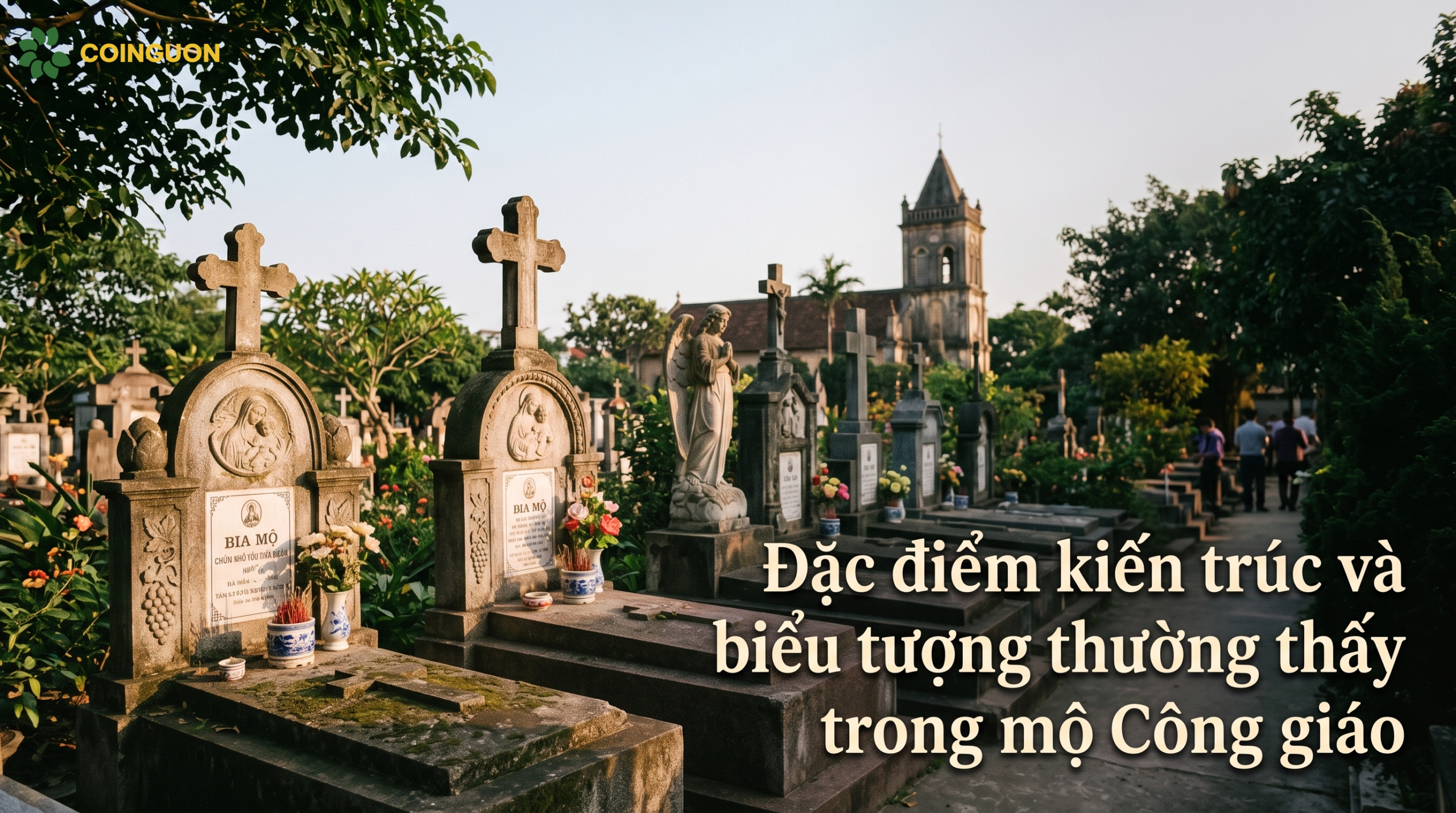 Đặc điểm kiến trúc và biểu tượng thường thấy trong mộ Công giáo - Cội Nguồn ORA