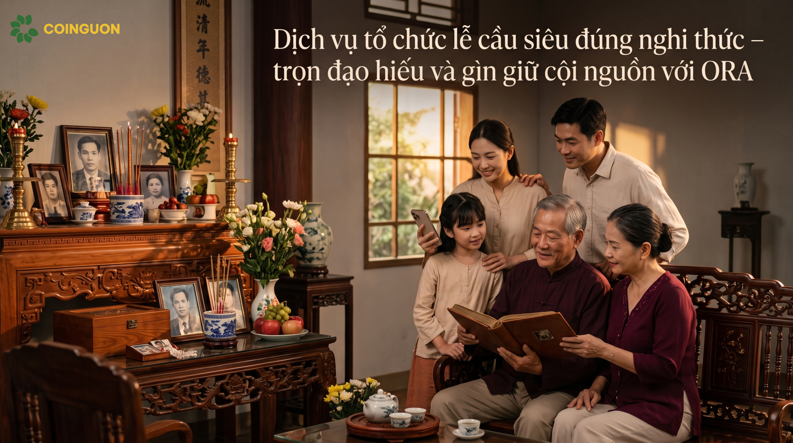 Dịch vụ tổ chức lễ cầu siêu đúng nghi thức – trọn đạo hiếu và gìn giữ cội nguồn cùng ORA - Cội Nguồn ORA