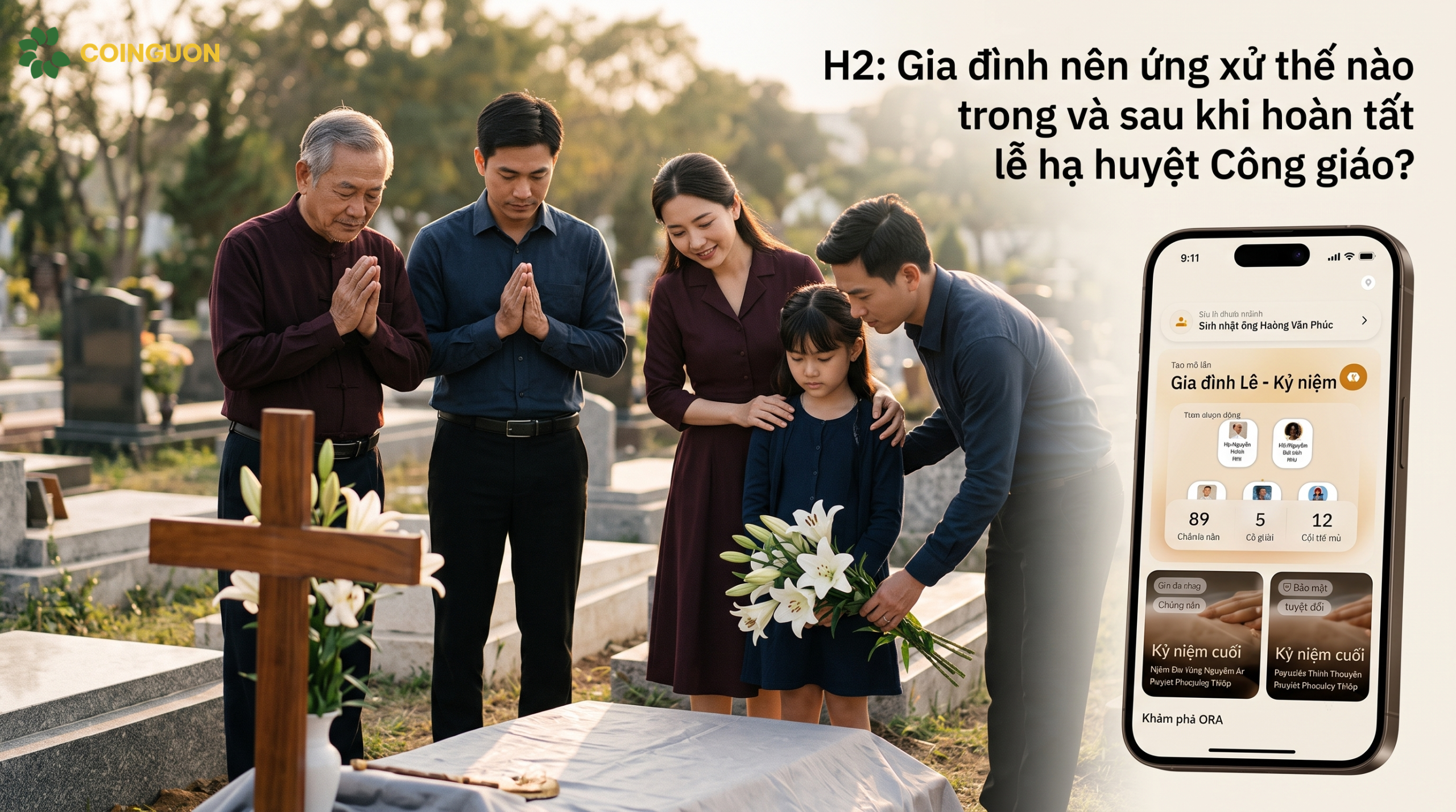 Gia đình nên ứng xử thế nào trong và sau khi hoàn tất lễ hạ huyệt Công giáo? - Cội Nguồn ORA