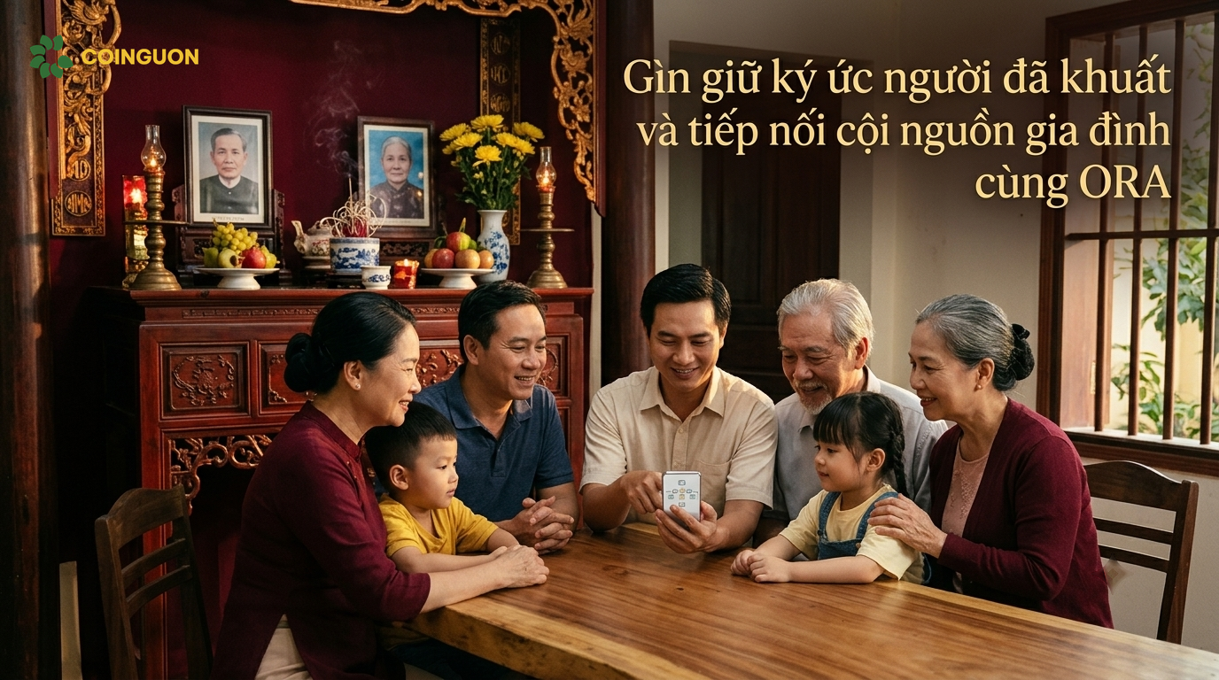 Gìn giữ ký ức người đã khuất và tiếp nối cội nguồn gia đình cùng ORA - Cội Nguồn ORA