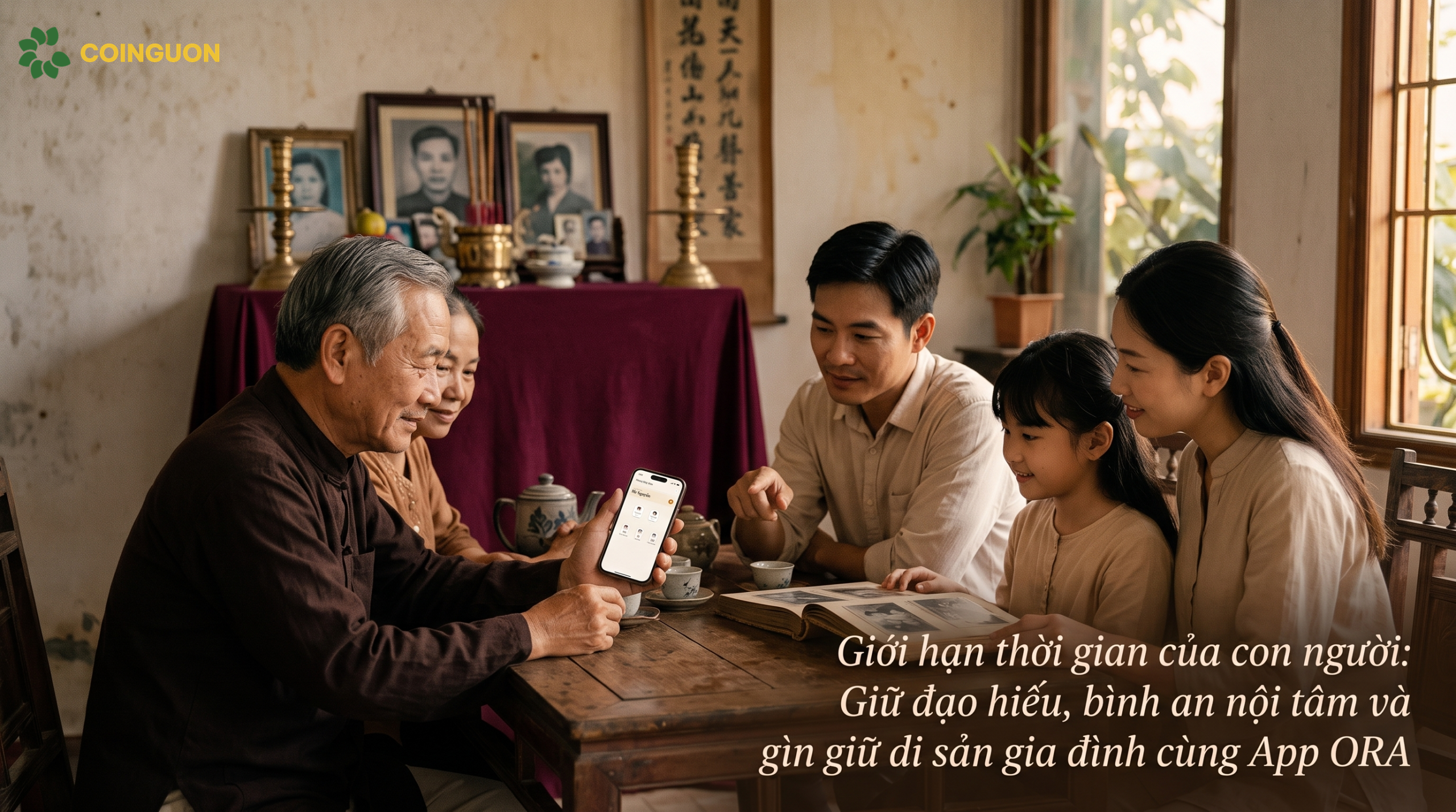 Giới hạn thời gian của con người: Giữ đạo hiếu, bình an nội tâm và gìn giữ di sản gia đình cùng App ORA - Cội Nguồn ORA