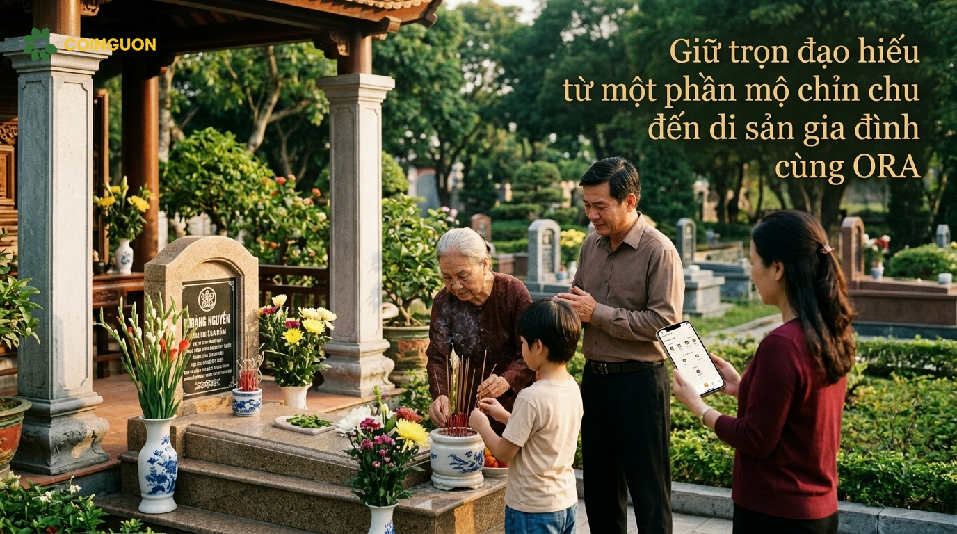 Giữ trọn đạo hiếu từ một phần mộ chỉn chu đến di sản gia đình cùng ORA - Cội Nguồn ORA