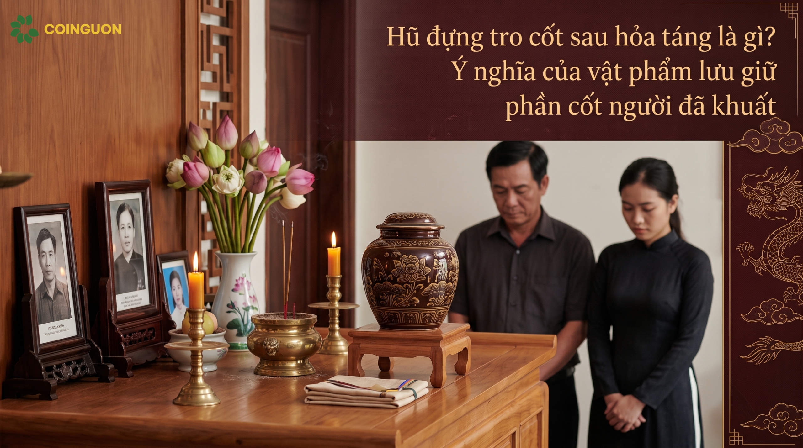 Hũ đựng tro cốt sau hỏa táng là gì? Ý nghĩa của vật phẩm lưu giữ phần cốt người đã khuất - Cội Nguồn ORA