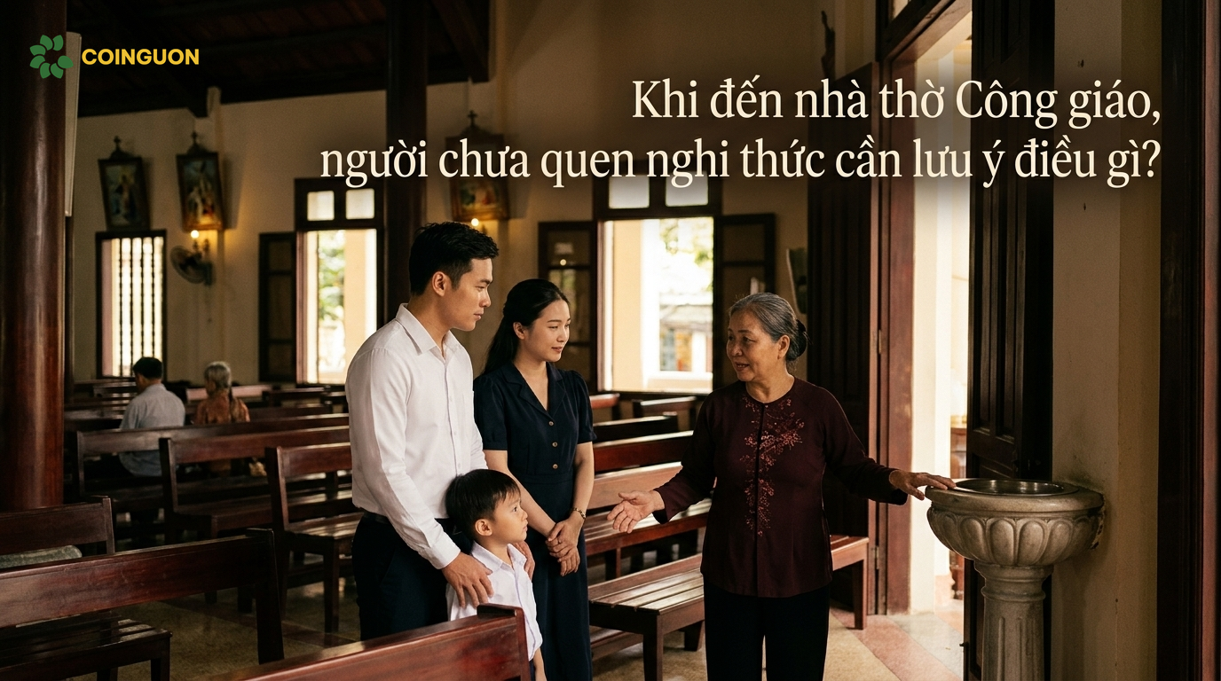 Khi đến nhà thờ Công giáo, người chưa quen nghi thức cần lưu ý điều gì? - Cội Nguồn ORA