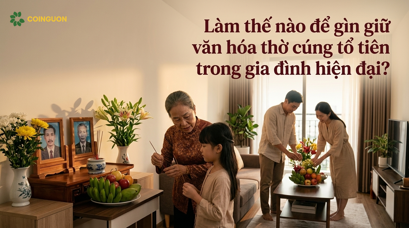 Làm thế nào để gìn giữ văn hóa thờ cúng tổ tiên trong gia đình hiện đại? - Cội Nguồn ORA