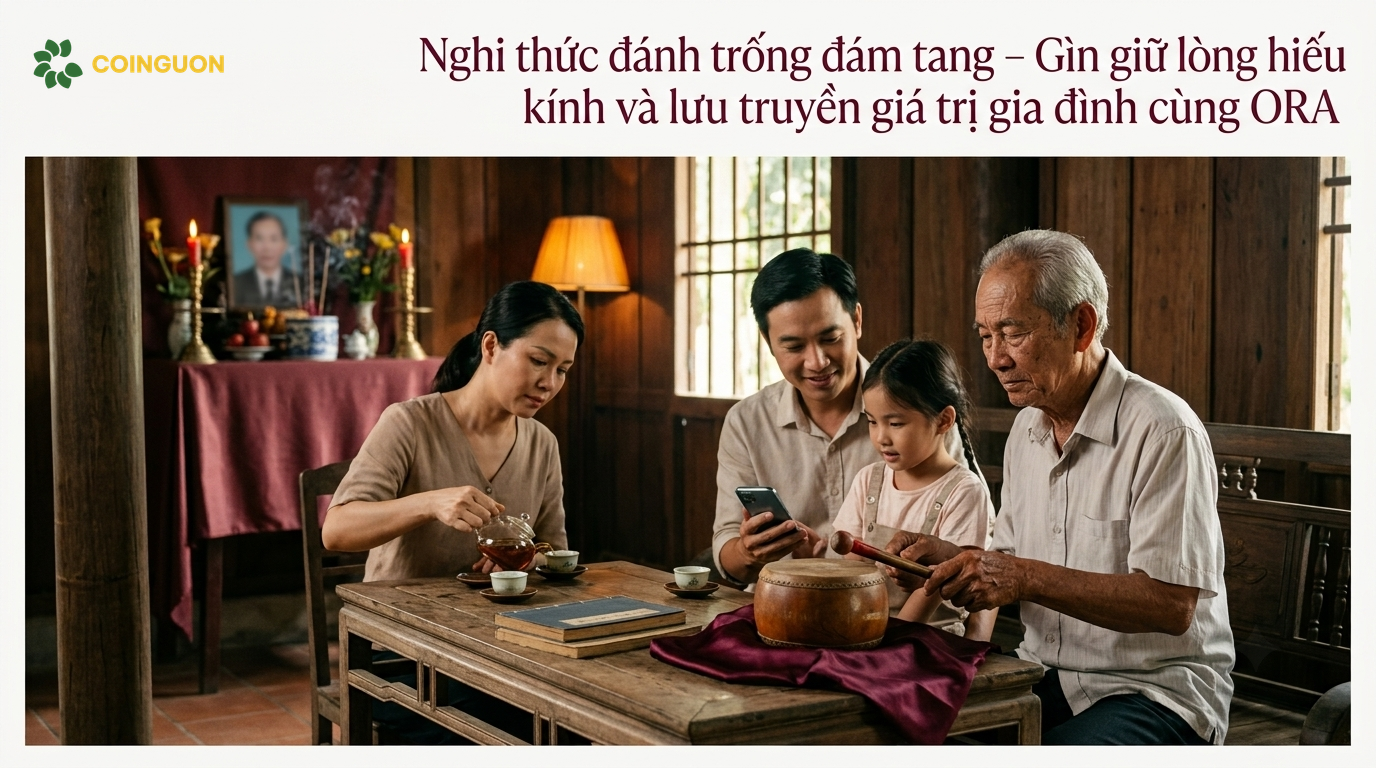 Nghi thức đánh trống đám tang – Gìn giữ lòng hiếu kính và lưu truyền giá trị gia đình cùng ORA - Cội Nguồn ORA