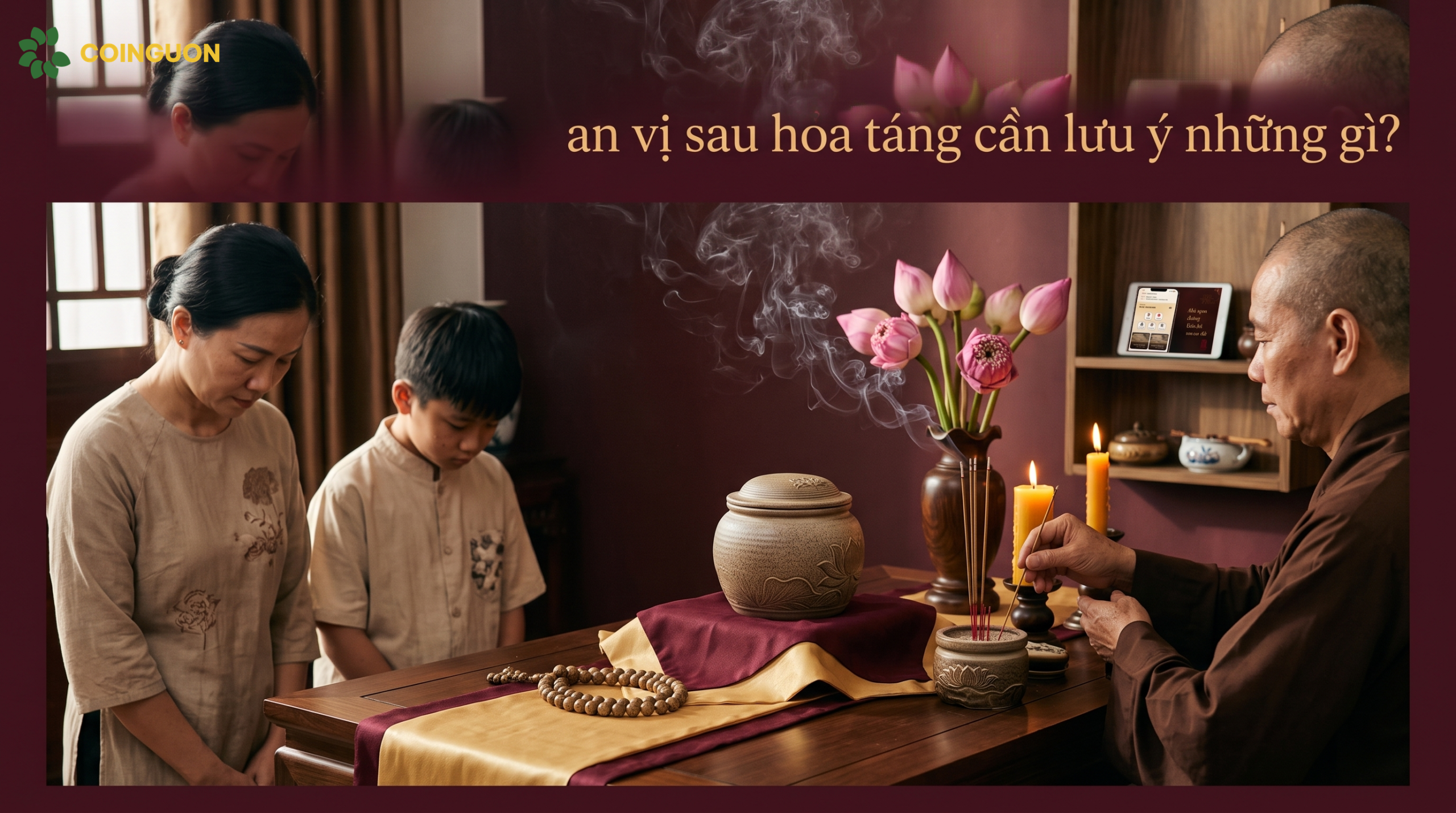 Nghi thức đặt tro cốt vào hũ và an vị sau hỏa táng cần lưu ý những gì? - Cội Nguồn ORA