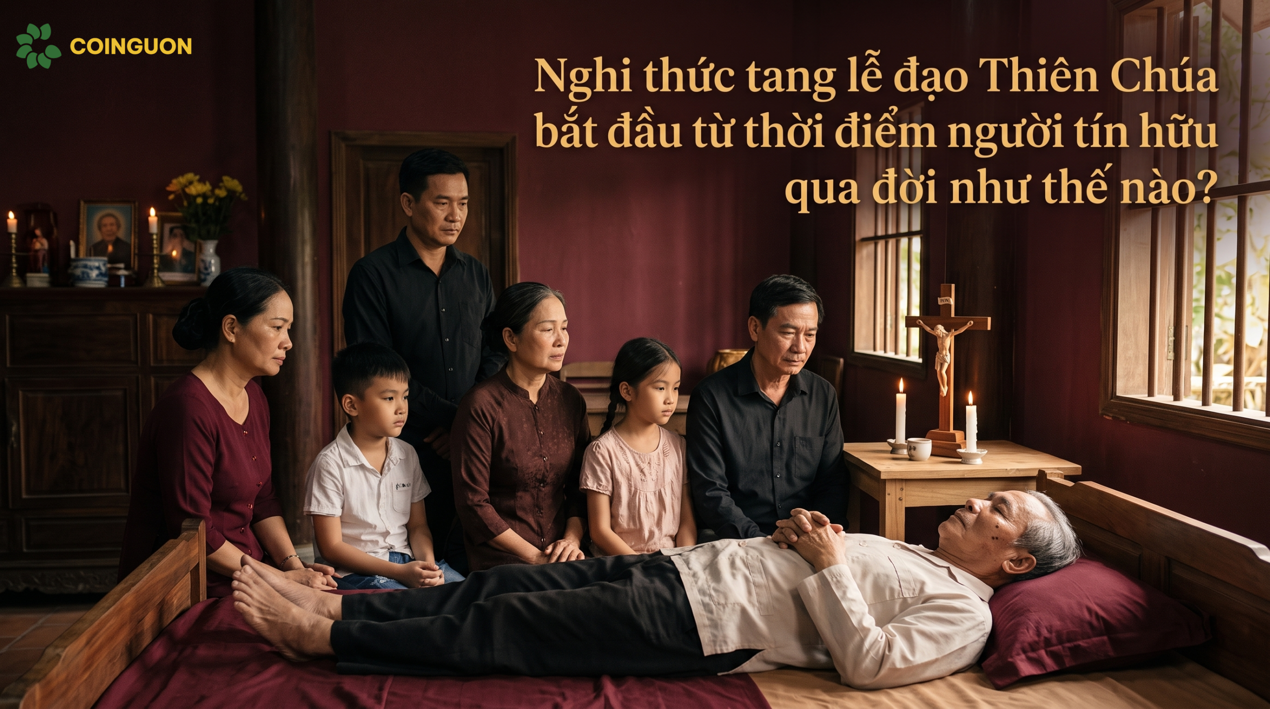 Nghi thức tang lễ đạo Thiên Chúa bắt đầu từ thời điểm người tín hữu qua đời như thế nào? - Cội Nguồn ORA