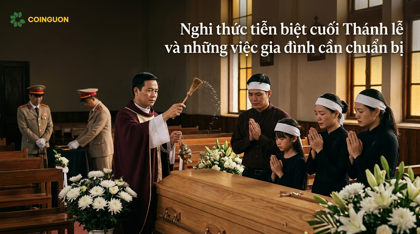 Nghi thức tiễn biệt cuối Thánh lễ và những việc gia đình cần chuẩn bị - Cội Nguồn ORA