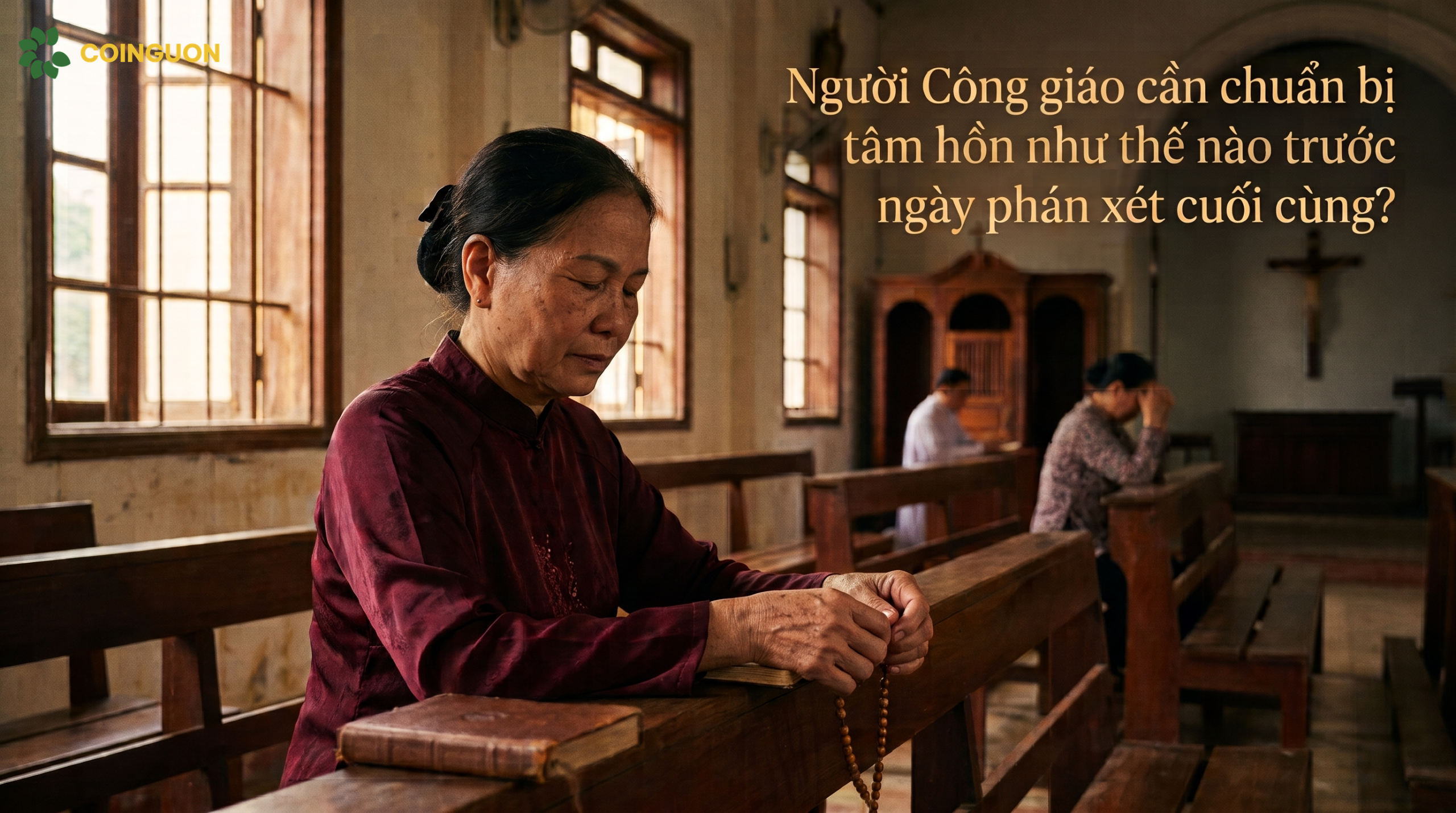 Người Công giáo cần chuẩn bị tâm hồn như thế nào trước ngày phán xét cuối cùng? - Cội Nguồn ORA