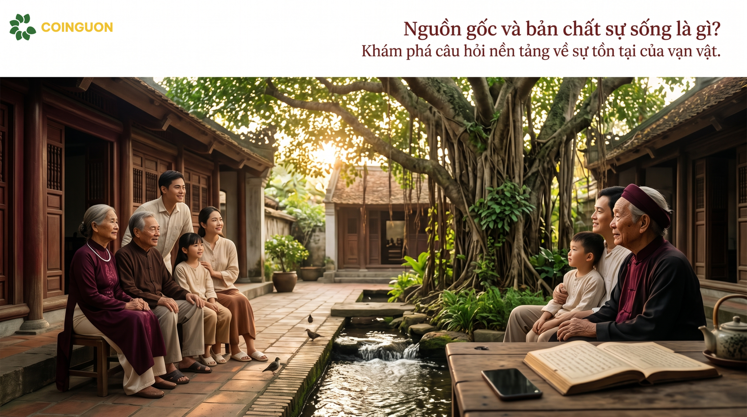 Nguồn gốc và bản chất sự sống là gì? Khám phá câu hỏi nền tảng về sự tồn tại của vạn vật - Cội Nguồn ORA