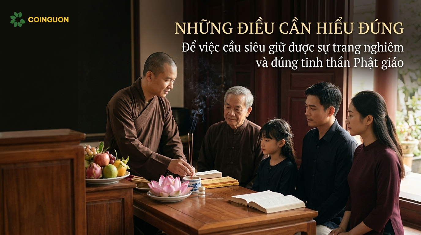 Những điều cần hiểu đúng để việc cầu siêu giữ được sự trang nghiêm và đúng tinh thần Phật giáo - Cội Nguồn ORA