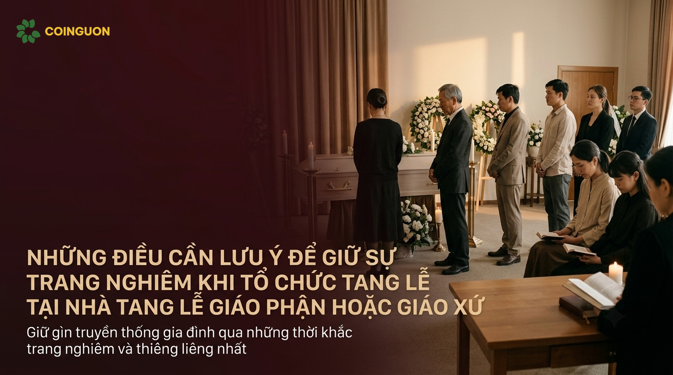 Những điều cần lưu ý để giữ sự trang nghiêm khi tổ chức tang lễ tại nhà tang lễ giáo phận hoặc giáo xứ - Cội Nguồn ORA