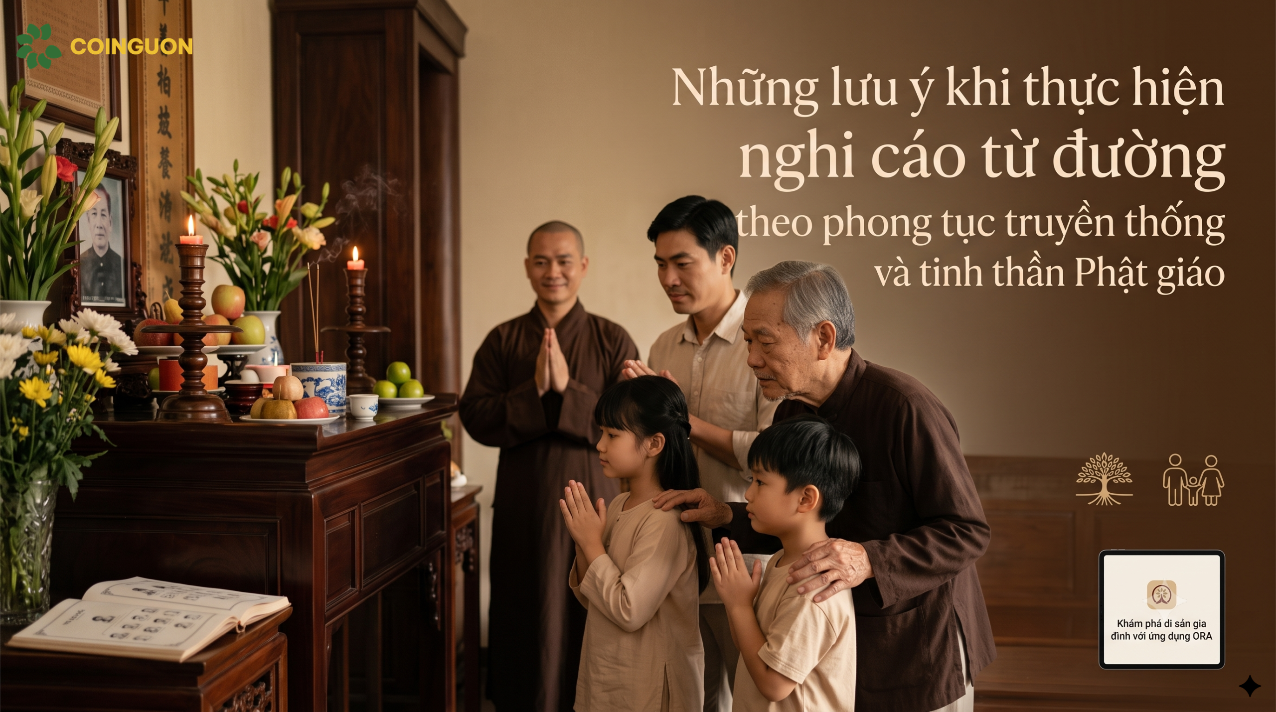 Những lưu ý khi thực hiện nghi cáo từ đường theo phong tục truyền thống và tinh thần Phật giáo - Cội Nguồn ORA