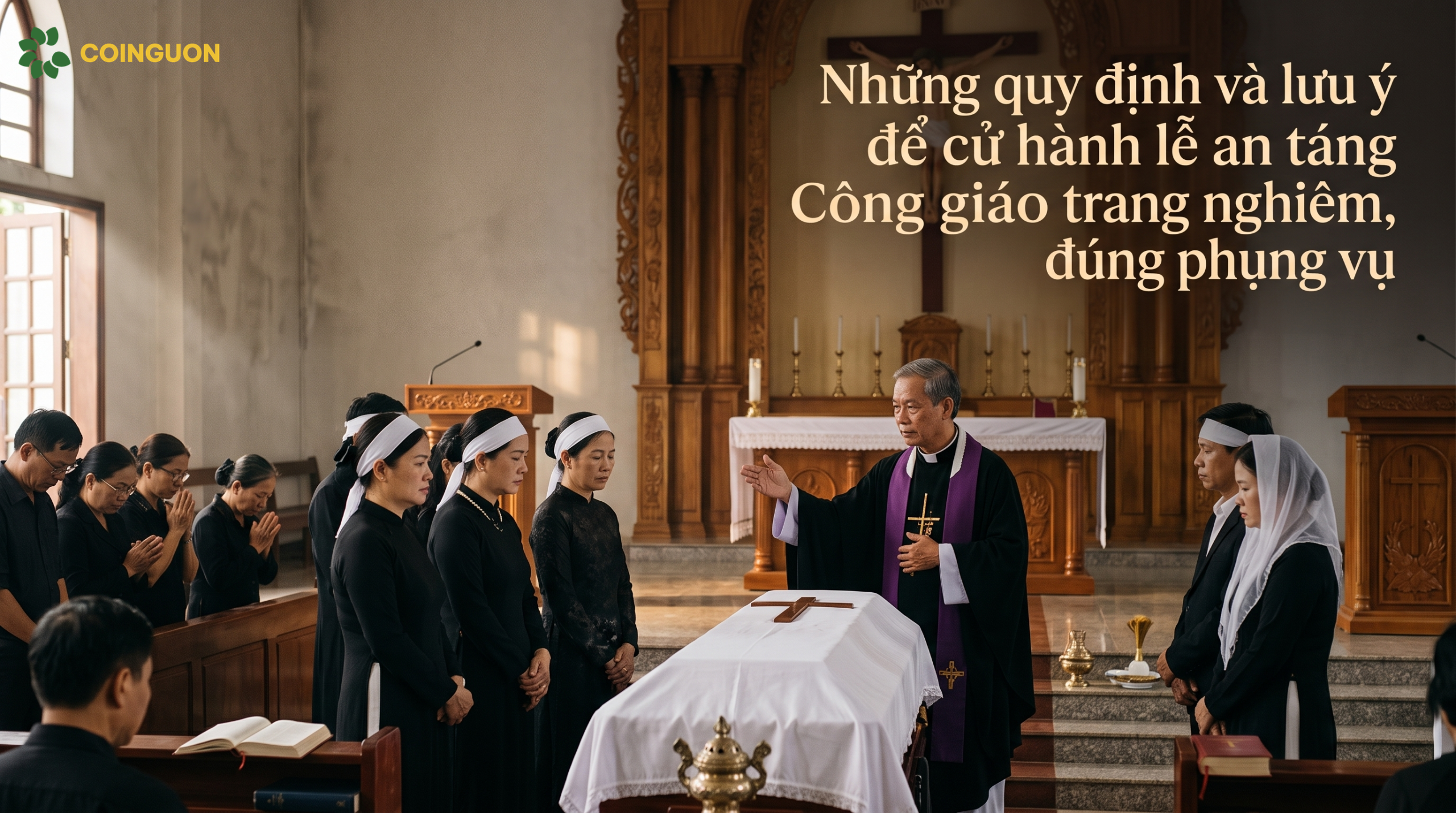 Những quy định và lưu ý để cử hành lễ an táng Công giáo trang nghiêm, đúng phụng vụ - Cội Nguồn ORA