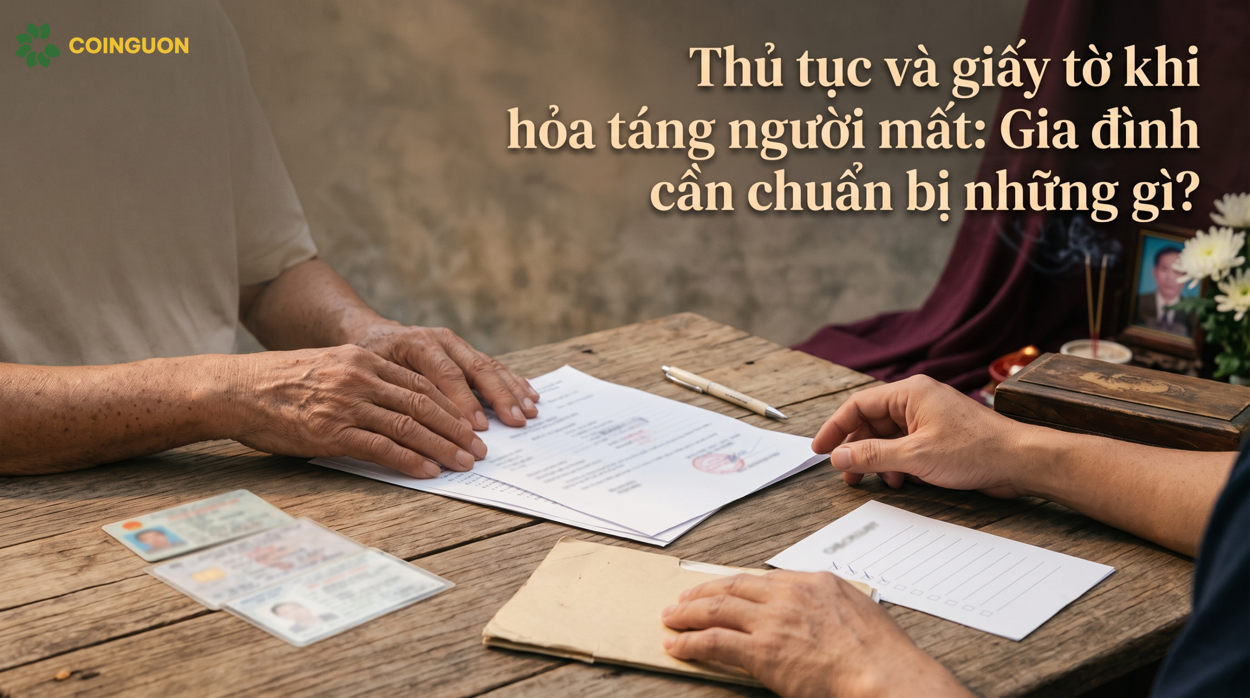 Thủ tục và giấy tờ khi hỏa táng người mất: Gia đình cần chuẩn bị những gì? - Cội Nguồn ORA