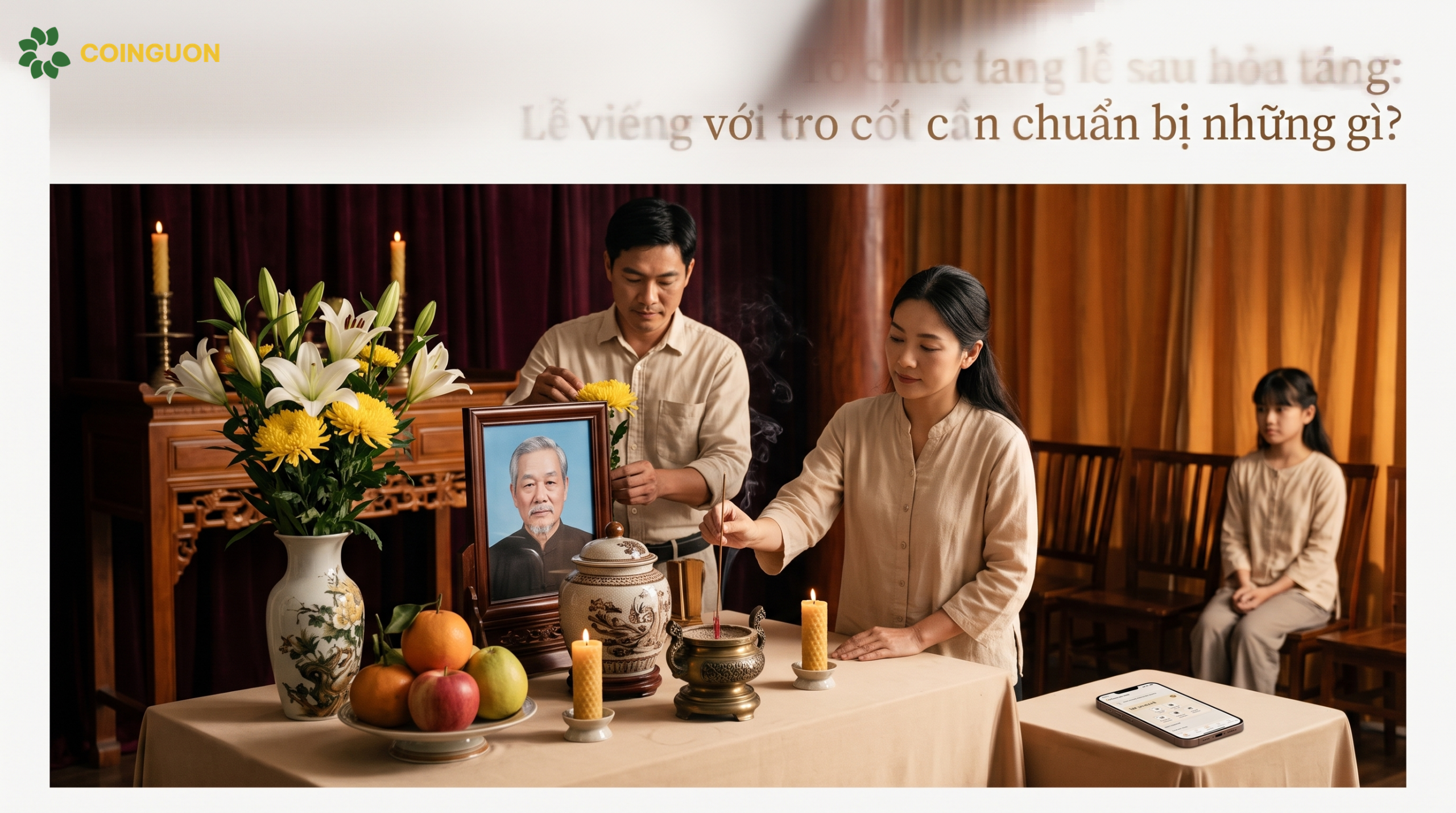 Tổ chức tang lễ sau hỏa táng: Lễ viếng với tro cốt cần chuẩn bị những gì? - Cội Nguồn ORA