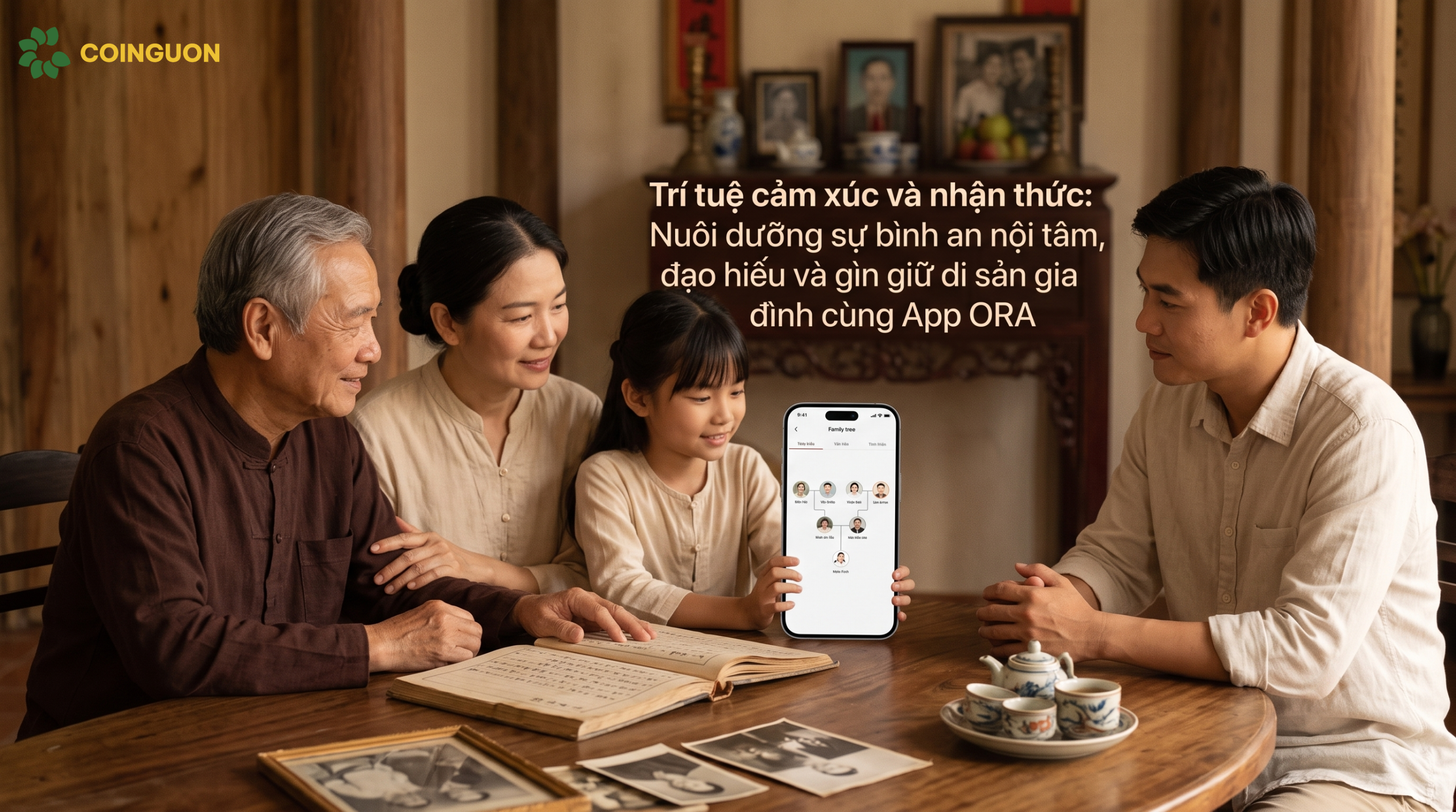 Trí tuệ cảm xúc và nhận thức: Nuôi dưỡng sự bình an nội tâm, đạo hiếu và gìn giữ di sản gia đình cùng App ORA - Cội Nguồn ORA