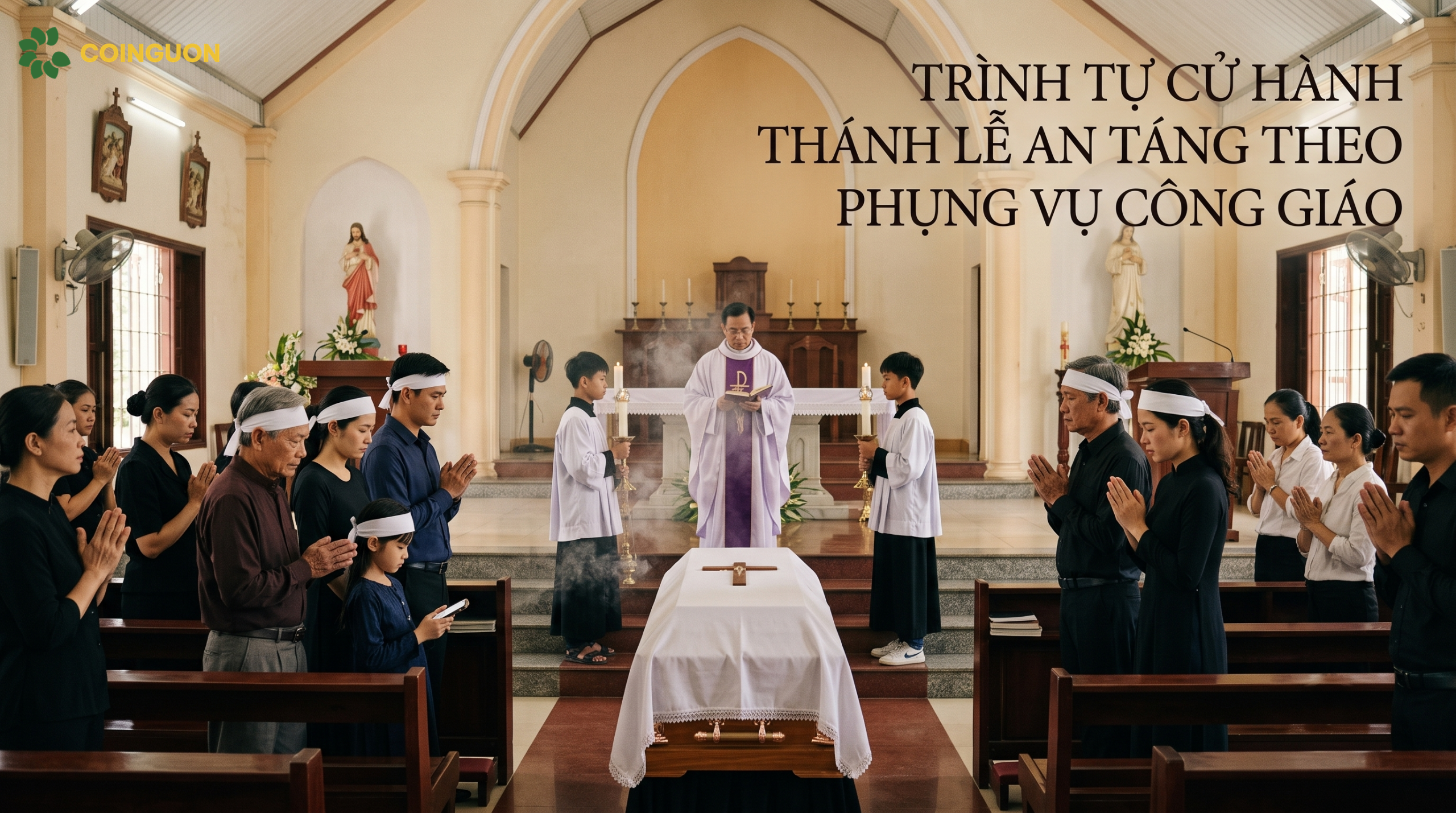 Trình tự cử hành Thánh lễ an táng theo phụng vụ Công giáo - Cội Nguồn ORA