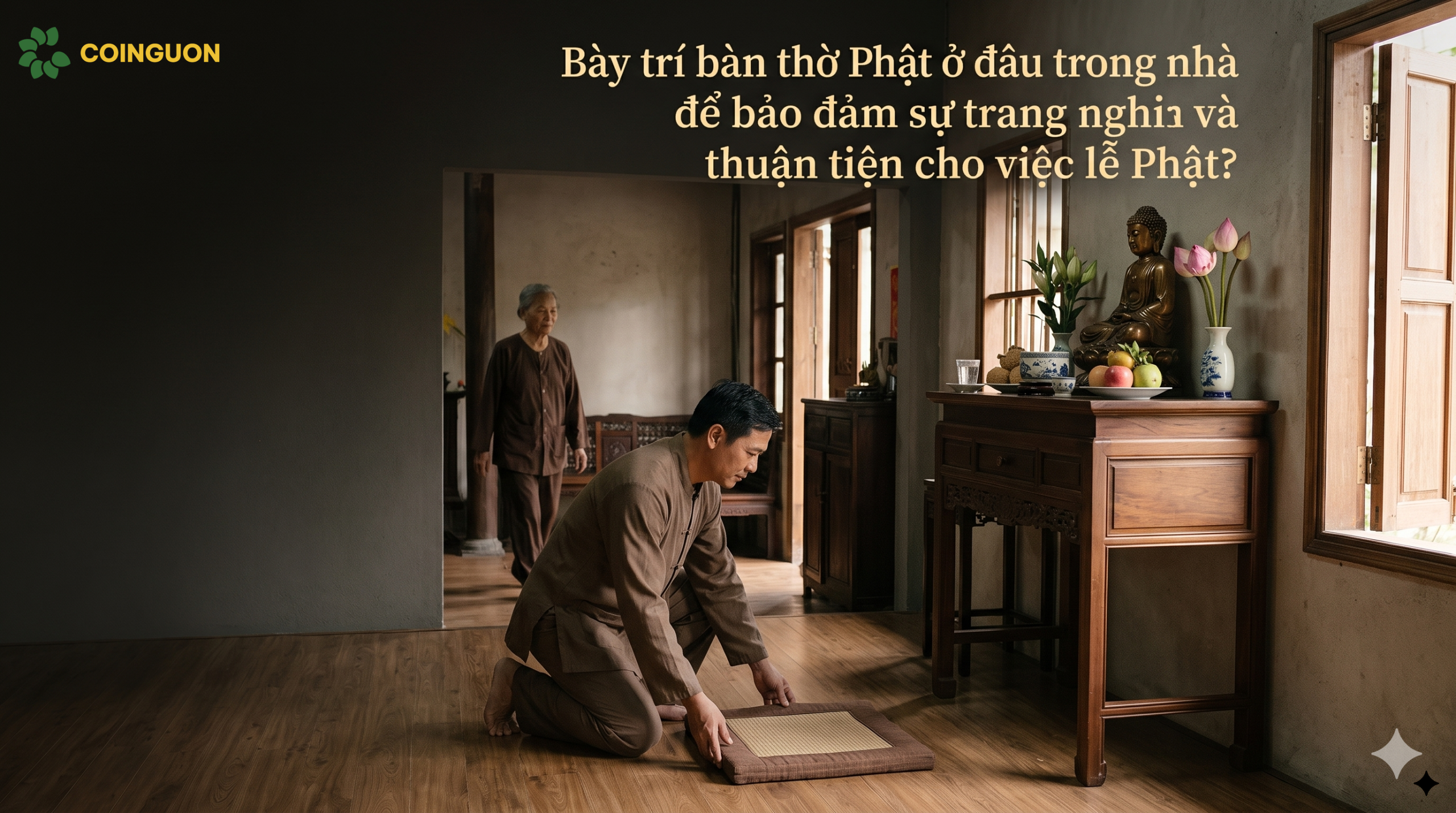 Bày trí bàn thờ Phật ở đâu trong nhà để bảo đảm sự trang nghiêm và thuận tiện cho việc lễ Phật? - Cội Nguồn ORA