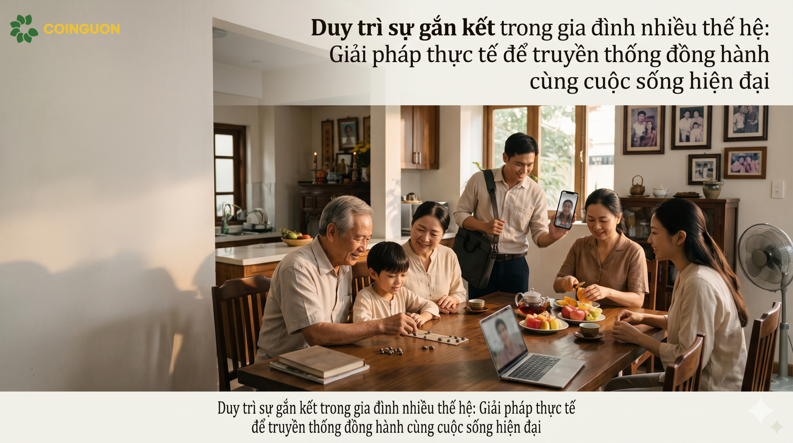 Duy trì sự gắn kết trong gia đình nhiều thế hệ: Giải pháp thực tế để truyền thống đồng hành cùng cuộc sống hiện đại - Cội Nguồn ORA