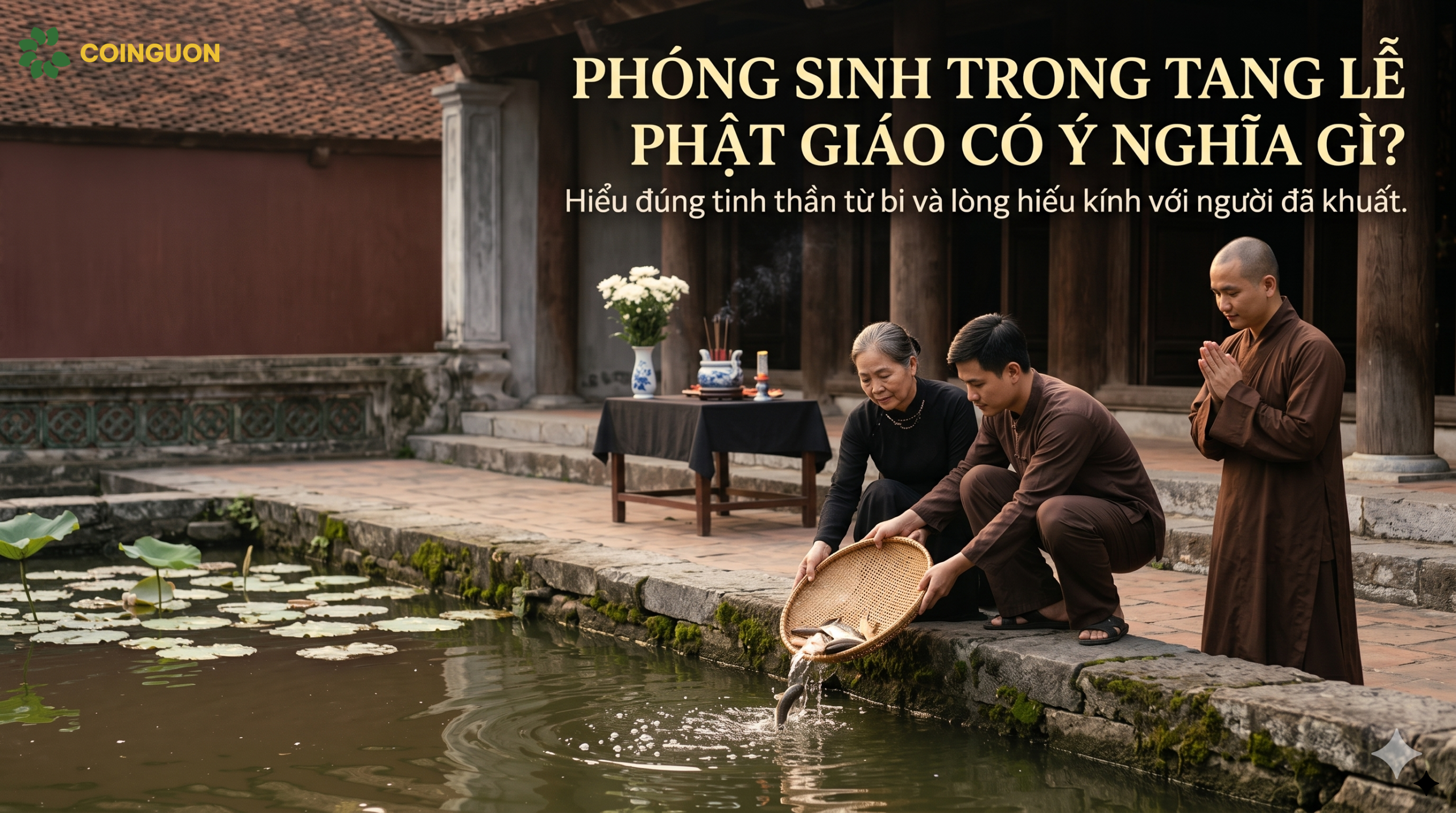Phóng sinh trong tang lễ Phật giáo có ý nghĩa gì? Hiểu đúng tinh thần từ bi và lòng hiếu kính với người đã khuất - Cội Nguồn ORA